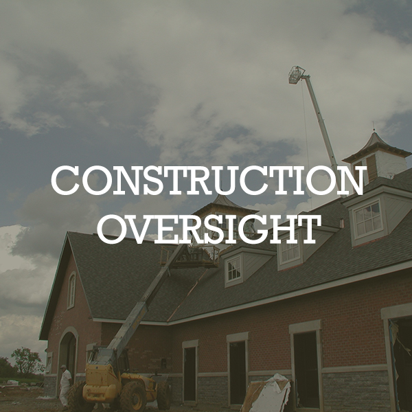 CONSTRUCTION OVERSIGHT